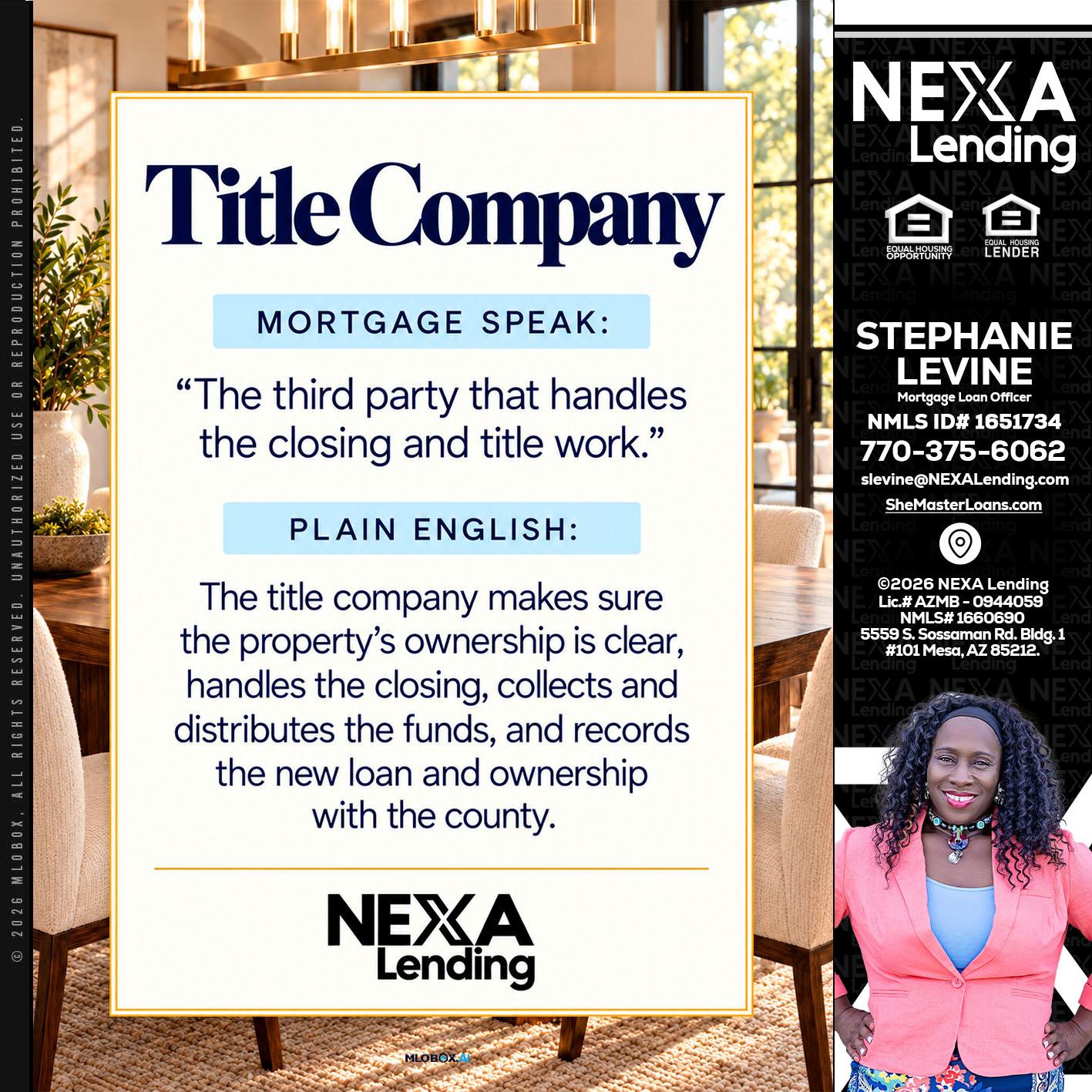 TITLE COMPANY - Stephanie Levine -Mortgage Loan Officer