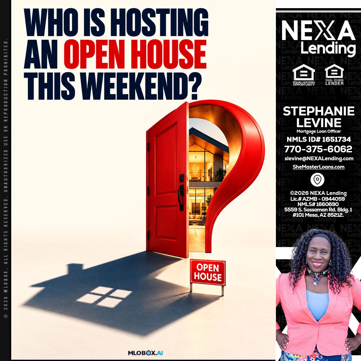 who is hosting - Stephanie Levine -Mortgage Loan Officer