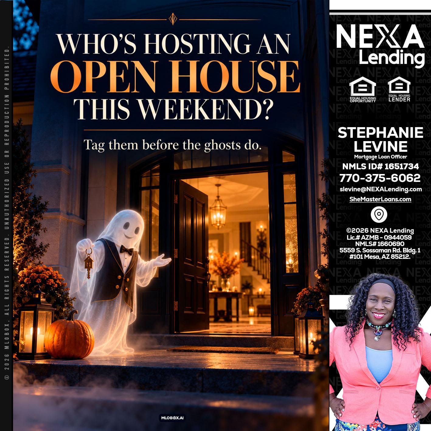 WHO IS HOSTING? - Stephanie Levine -Mortgage Loan Officer