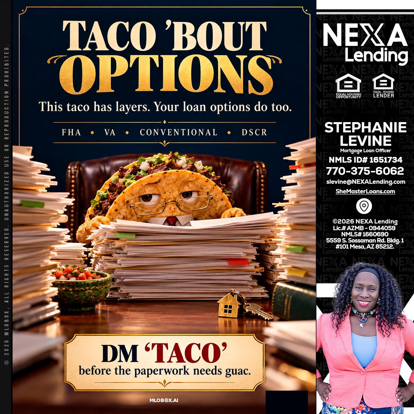 TACO BOUT - Stephanie Levine -Mortgage Loan Officer